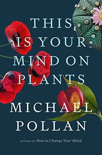 Book cover of This is Your Mind on Plants